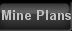 Mine Plans
